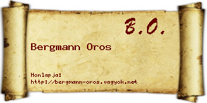 Bergmann Oros névjegykártya